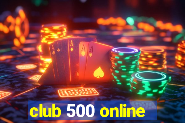 club 500 online